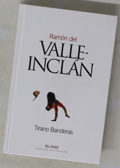 Tirano Banderas novela de tierra caliente