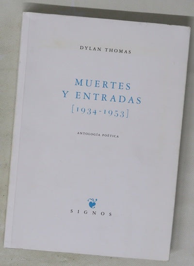 Muertes y entradas (1934-1953) antología poética
