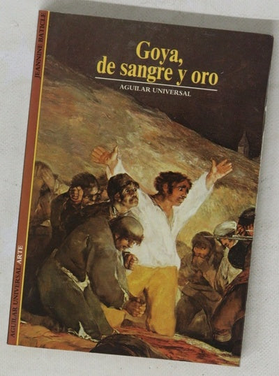 Goya de sangre y oro