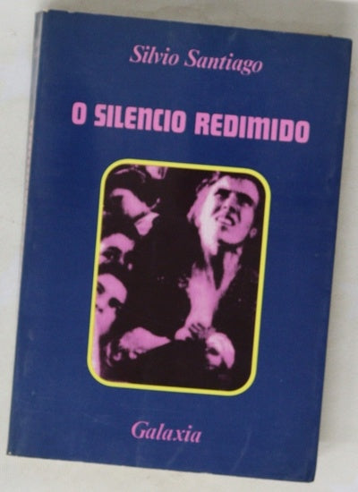 O silencio redimido historia dun home que pode ser outro