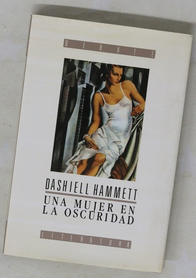 Una mujer en la oscuridad novela de un idilio peligroso