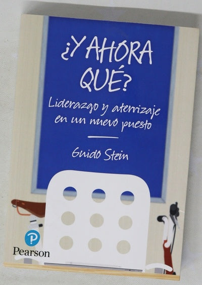 ¿Ahora qué? : liderazgo y aterrizaje en un nuevo puesto