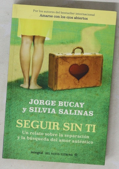 Seguir sin ti un relato sobre la separación y la búsqueda del amor auténtico