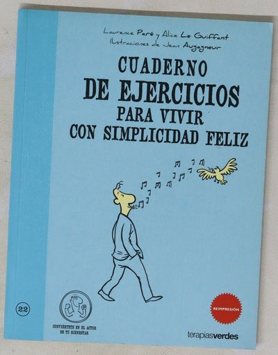 Cuaderno de ejercicios para vivir con simplicidad feliz