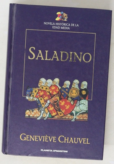 Saladino el unificador del Islam