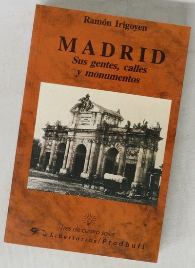 Madrid sus gentes, calles y monumentos