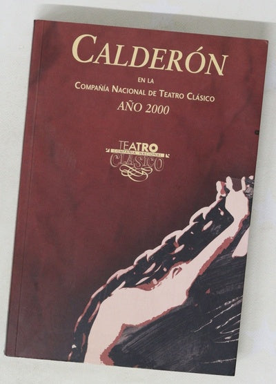Calderón en la compañía nacional de teatro clásico