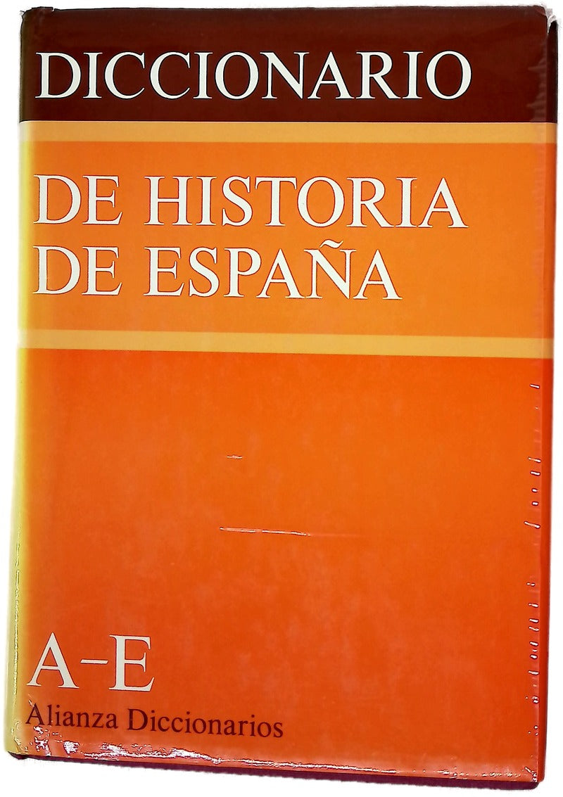 Diccionario de historia de España A - E