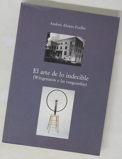 El arte de lo indecible (Wittgenstein y las vanguardias)