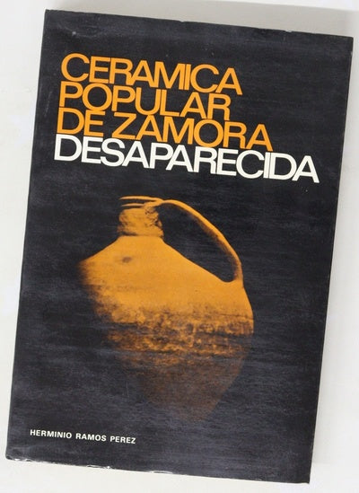 Cerámica popular de Zamora desaparecida