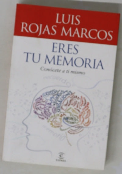 Eres tu memoria conócete a ti mismo