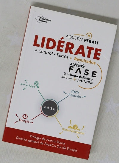 Lidérate : método FASE : el método definitivo para ser más productivo