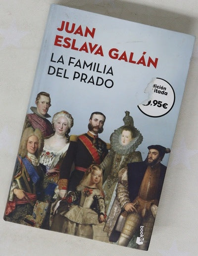 La familia del Prado : un paseo desenfadado y sorprendente por el museo de los Austrias y los Borbones