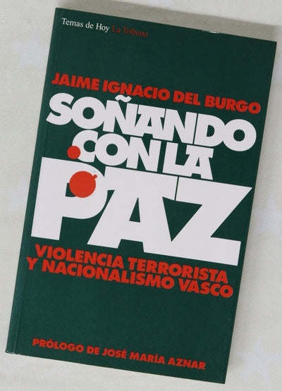 Soñando con la paz violencia terrorista y nacionalismo vasco