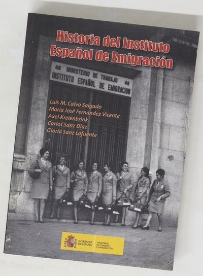 Historia del Instituto Español de Emigración la política migratoria exterior de España y el IEE del franquismo a la transición