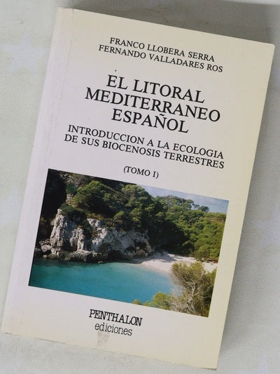 El litoral mediterraneo español introducción a la ecología de sus biocenosis terrestres