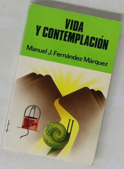 Vida y contemplación aprende a vivir, aprende a convivir, aprende a contemplar