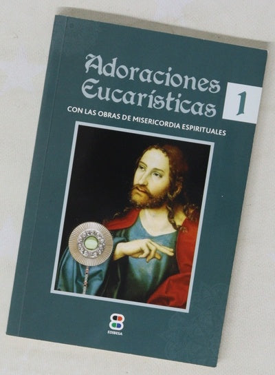 Adoraciones eucarísticas.