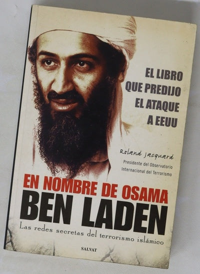 En nombre de Osama Ben Laden : las redes secretas del terrorismo islámico