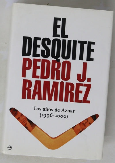 El desquite los años de Aznar (1996-2000)