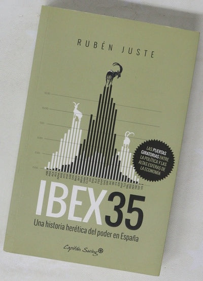 IBEX35 : una historia herética del poder en España