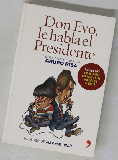 Don Evo, le habla el presidente las mejores bromas del Grupo Risa