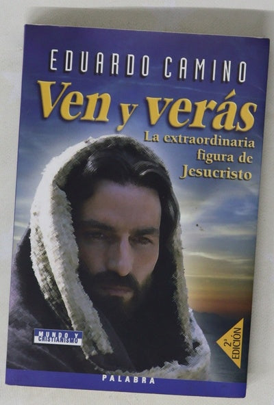 Ven y verás la extraordinaria figura de Jesucristo
