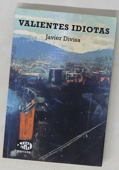 Valientes idiotas