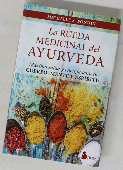 La rueda medicinal del ayurveda : máxima salud y energía para tu cuerpo, mente y espíritu