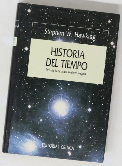 Historia del tiempo del big bang a los agujeros negros