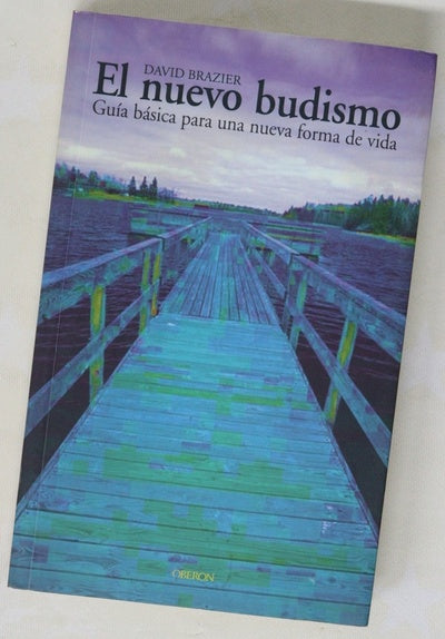 El nuevo budismo : guía básica para una nueva forma de vida