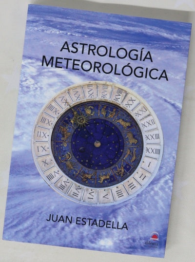Astrología meteorológica : introducción a la astrometeorología del siglo XXI