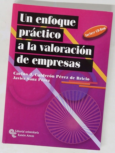 Un enfoque práctico a la valoración de empresas