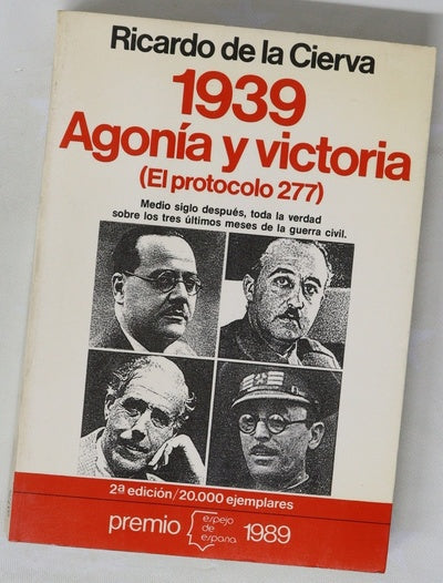 1939, agonía y victoria (el protocolo 277)