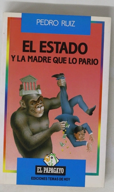 El estado y la madre que lo parió