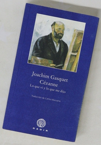 Cézanne lo que vi y lo que me dijo