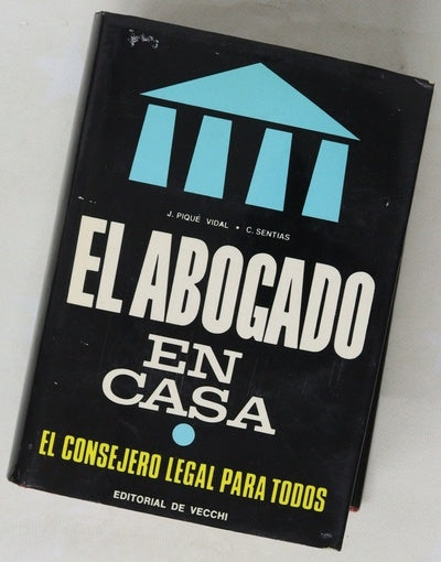 El abogado en casa el consejero legal para todos