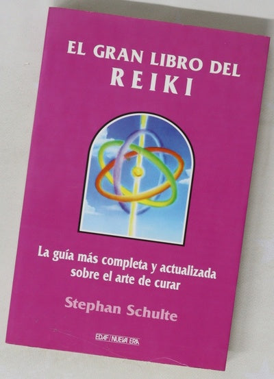 El gran libro del reiki la guía más completa y actualizada sobre el arte de curar