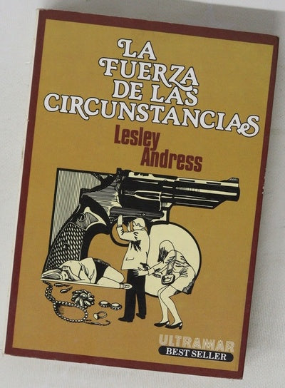 La fuerza de las circunstancias