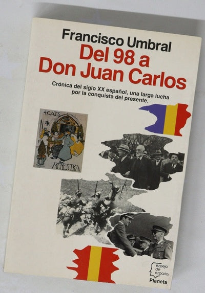 Del 98 a Don Juan Carlos