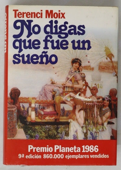 No digas que fue un sueño