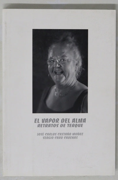 El vapor del alma retratos de Terque