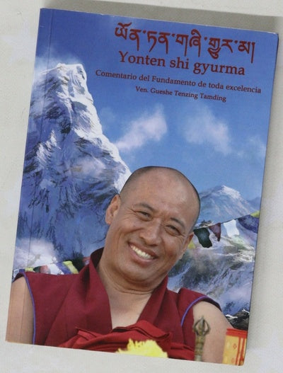 Yonten Shi Gyurma : comentario del Fundamento del toda excelencia de Lama Tsongkapa