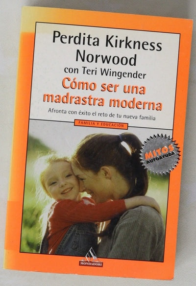 Cómo ser una madrastra moderna afronta con éxito el reto de tu nueva familia