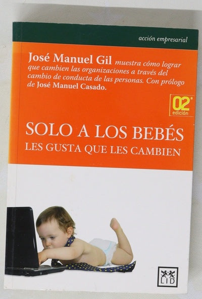 Solo a los bebés les gusta que les cambien