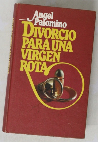Divorcio para una virgen rota