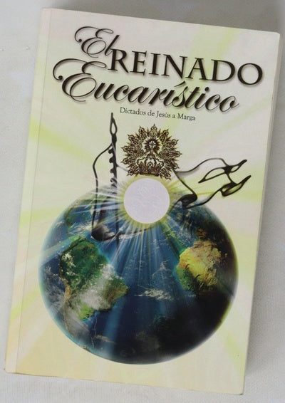 El reinado eucarístico