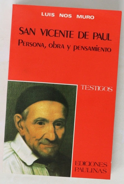San Vicente de Paúl : persona, obra y pensamiento