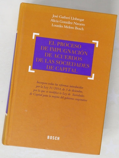 El proceso de impugnación de acuerdos de las sociedades de capital