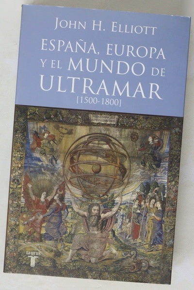 España, Europa y el mundo de ultramar (1500-1800)